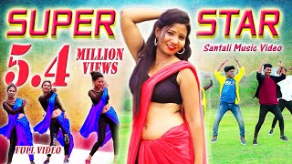 NEW SANTALI VIDEO 2025  SUPER STAR FULL VIDEO  Dasmat Nirmala  Ft Sony Rajendra Ranjit [upl. by Venetis369]