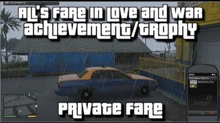 GTA V  Alls Fare in Love and War AchievementTrophy Guide  Private Fare [upl. by Mokas533]