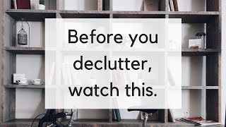 5 Decluttering Mistakes to Avoid  How NOT to Declutter [upl. by Eldrida]