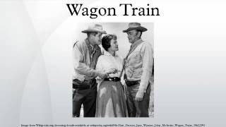 Wagon Train [upl. by Adelpho]