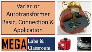 Variac or Auto transformer Basics Connection testing amp Application [upl. by Notrub]