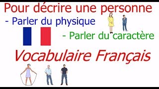 French Vocabulary Pour décrire une personne Parler du physique Parler du caractère [upl. by Phyllis]