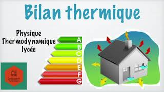 Bilan thermique [upl. by Suoiluj638]