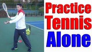 How To Practice Tennis By Yourself  5 Different Ways  Tennis Lesson [upl. by Anwahs]