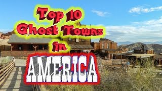 Top 10 Ghost Towns in America [upl. by Ecnatsnok]