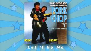 Porkchop Duo  Let It Be Me The Best Of Standup Comedy Vol1 [upl. by Oly]