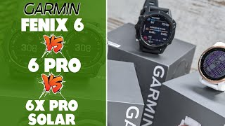 Garmin Fēnix 6 vs 6 Pro vs 6X Pro Solar What Are The Differences A Detailed Comparison [upl. by Brnaba]