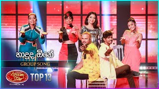 Haduda One හාදුද ඕනේ  Group Song  Dream Star Season 11  TV Derana [upl. by Kaden]