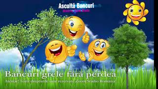 Bancuri Grele Fara Perdea [upl. by Berrie]