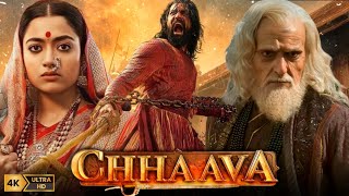 Chhaava Full Movie Hindi  Vicky Kaushal  Rashmika Mandanna  Akshaye Khanna  HD Facts and Review [upl. by Nileak]