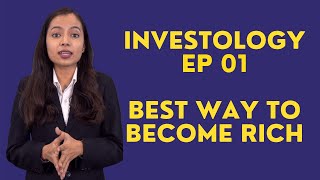 Best Way to Become Rich  Investology Ep 01 by Finity [upl. by Enylrac]