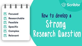 How to Develop a STRONG Research Question  Scribbr 🎓 [upl. by Hetty]