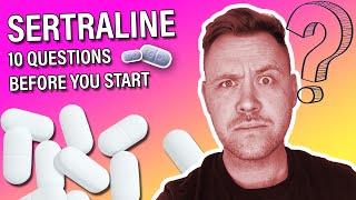 Sertraline  10 Questions Before You Start Part One [upl. by Anirtap778]