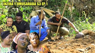 INZIRA YUMUSARABA S3 EP 1  RUGEMA bagiye kumushyingura arimuzima [upl. by Hettie736]