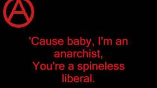 against me  baby im an anarchist lyrics [upl. by Petulah]