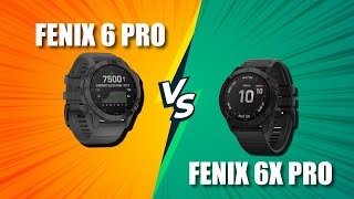 Fenix 6 Pro vs 6X Pro Updated A Comprehensive Comparison Which Reigns Supreme [upl. by Cath]