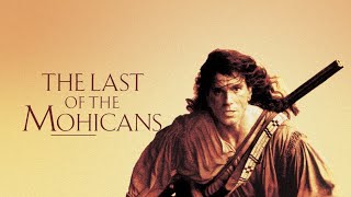 The Last Of Mohicans  Main Theme [upl. by Loram]