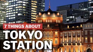 7 Things to know about Tokyo Station  japanguidecom [upl. by Nielson]