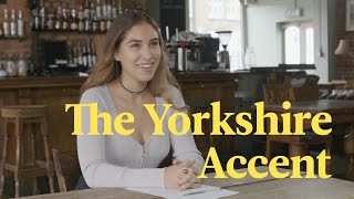 The Yorkshire Accent Explained [upl. by Amees]