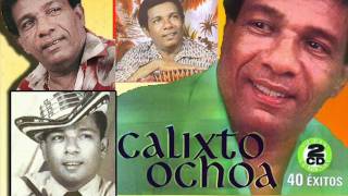 Calixto Ochoa  Los sabanales [upl. by Enid]