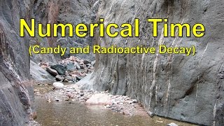 Numerical Time Candy amp Radioactive decay [upl. by Askari473]