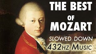 The Best Of Mozart  Slowed Down  432Hz  45 Hours [upl. by Brockie]