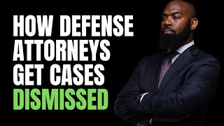 How Criminal Defense Attorneys Get Cases Dismissed [upl. by Akinak655]