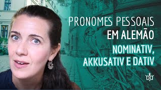 Pronomes Pessoais em alemão  Nominativ Akkusativ e Dativ pronomes alemaoonline gramaticaalema [upl. by Streeter]