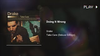 Drake  Doing It Wrong 432Hz [upl. by Tehc853]