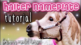 DIY SCHLEICH HALTER NAMEPLATE TUTORIAL  BREYER AND SCHLEICH [upl. by Tombaugh]