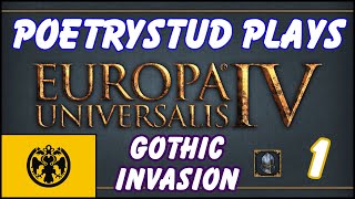 EU4  Gothic Invasion  Episode 1 [upl. by Ajar193]