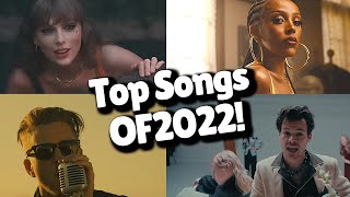 Top Songs of 2022 [upl. by Sadella]