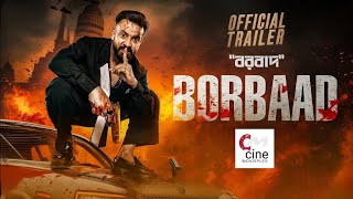 Borbaad  Official Trailer  Shakib Khan  Jisshu Sengupta  Idhika  Mehidi Hasan Hridoy  FanMade [upl. by Annaj]