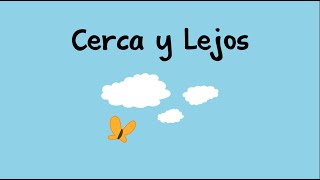 Cerca y Lejos  Near and Far Spanish [upl. by Cadmarr]