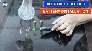 IKEA Milk Frother Battery Installation Procedure [upl. by Pietro]