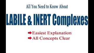 Inert and Labile Complexes  Easiest Explanation [upl. by Atrebor]