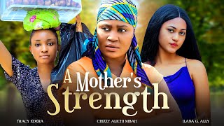 A Mothers Strength  Chizzy AlichiMbah Bryan Okoye Tracy Edera Ilana Ally 2025 Nigerian Movie [upl. by Aisek36]