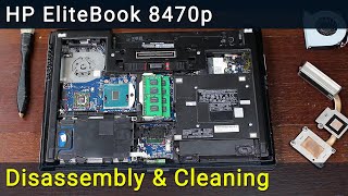 HP EliteBook 8470p Disassembly Fan Cleaning and Thermal Paste Replacement [upl. by Nnylharas]