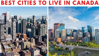 10 BEST CITIES TO LIVE IN CANADA [upl. by Ninnette]