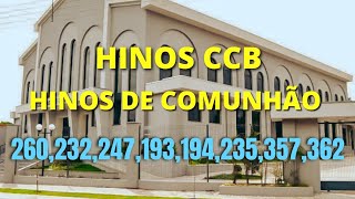 HINOS CCB CANTADOS  HINOS CCB NA COMUNHÃO 260232247193194235357362 [upl. by Schiff]