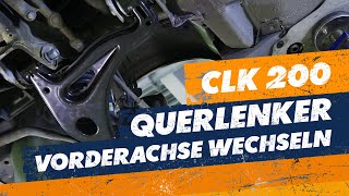 Querlenker Vorderachse wechseln  Mercedes CLK 200 TUTORIAL [upl. by Auhsuj]