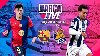 🔴 BARÇA LIVE  FC BARCELONA vs REAL SOCIEDAD  LA LIGA 2425 ⚽ [upl. by Yesmar675]