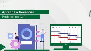 Gerenciamento de Projetos no GLPi [upl. by Giefer]