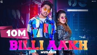 Billi Aakh  Musahib Full Video Satti Dhillon  Punjabi Songs 2019  GKDIGITAL  Geet MP3 [upl. by Tucker504]