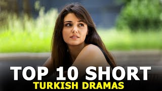 Top 10 Short Turkish Drama Series Limited to 16 Episodes [upl. by Clyte]