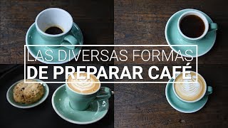 Las diversas formas de preparar café [upl. by Chicoine691]