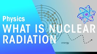 What Is Nuclear Radiation  Radioactivity  Physics  FuseSchool [upl. by Nitin]