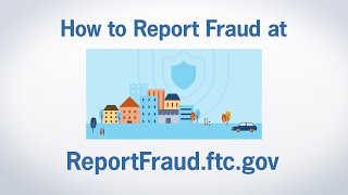 How to Report Fraud at ReportFraudftcgov  Federal Trade Commission [upl. by Elihu780]