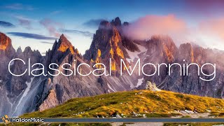 Classical Morning  Relaxing Uplifting Classical Music [upl. by Eugnimod]