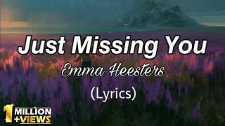 Just Missing You  Emma Heesters  Andmesh Hanya Rindu English Version  Lyrics [upl. by Ledniahs]